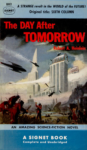 Robert A. Heinlein's The Day After Tomorrow