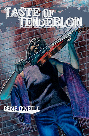 TASTE OF TENDERLOIN by Gene O'Neill